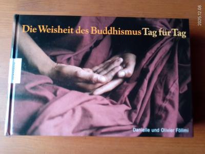 Die Weisheit des Buddhismus  Tag für Tag  Buch