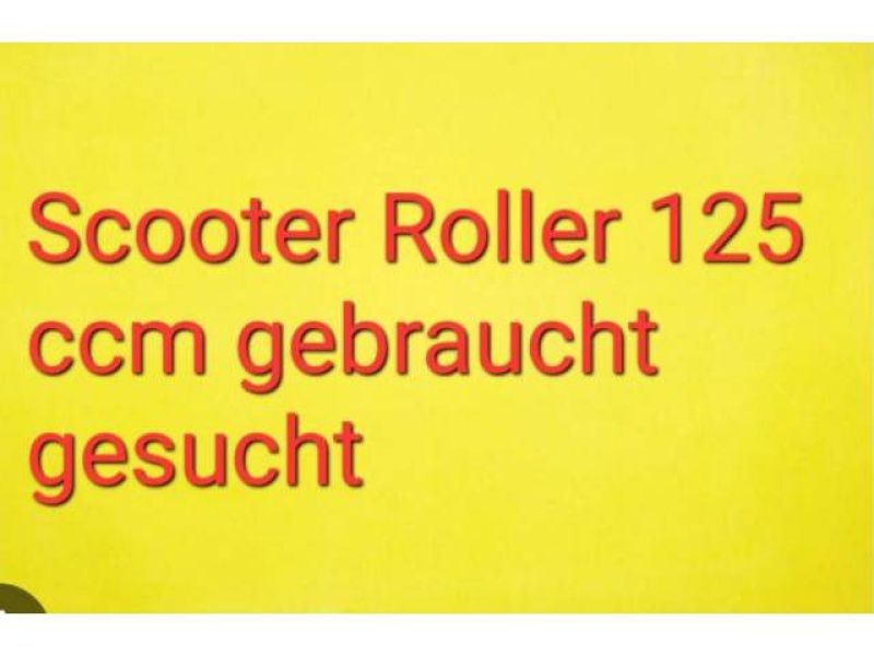 GESUCH: Scooter Roller 125 ccm gebraucht nur spanische Kennzeichen + gültiger TÜV