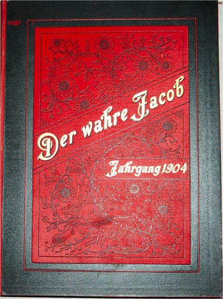 Satire Wochen-Zeitschrift "Der wahre Jacob" in gebundenen Jahresausgaben 1904 - 1907