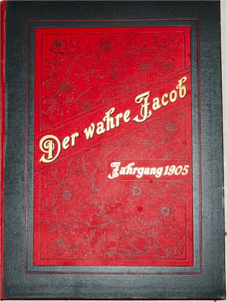 Satire Wochen-Zeitschrift "Der wahre Jacob" in gebundenen Jahresausgaben 1904 - 1907