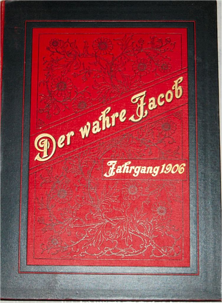 Satire Wochen-Zeitschrift "Der wahre Jacob" in gebundenen Jahresausgaben 1904 - 1907
