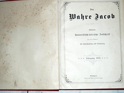 Satire Wochen-Zeitschrift "Der wahre Jacob" in gebundenen Jahresausgaben 1904 - 1907