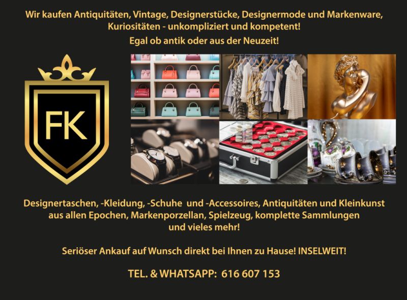 Wir Kaufen Antiquitäten, Vintage, Disignerstücke, Markenware,Sammlugen,Markenporzelan,Disignermode